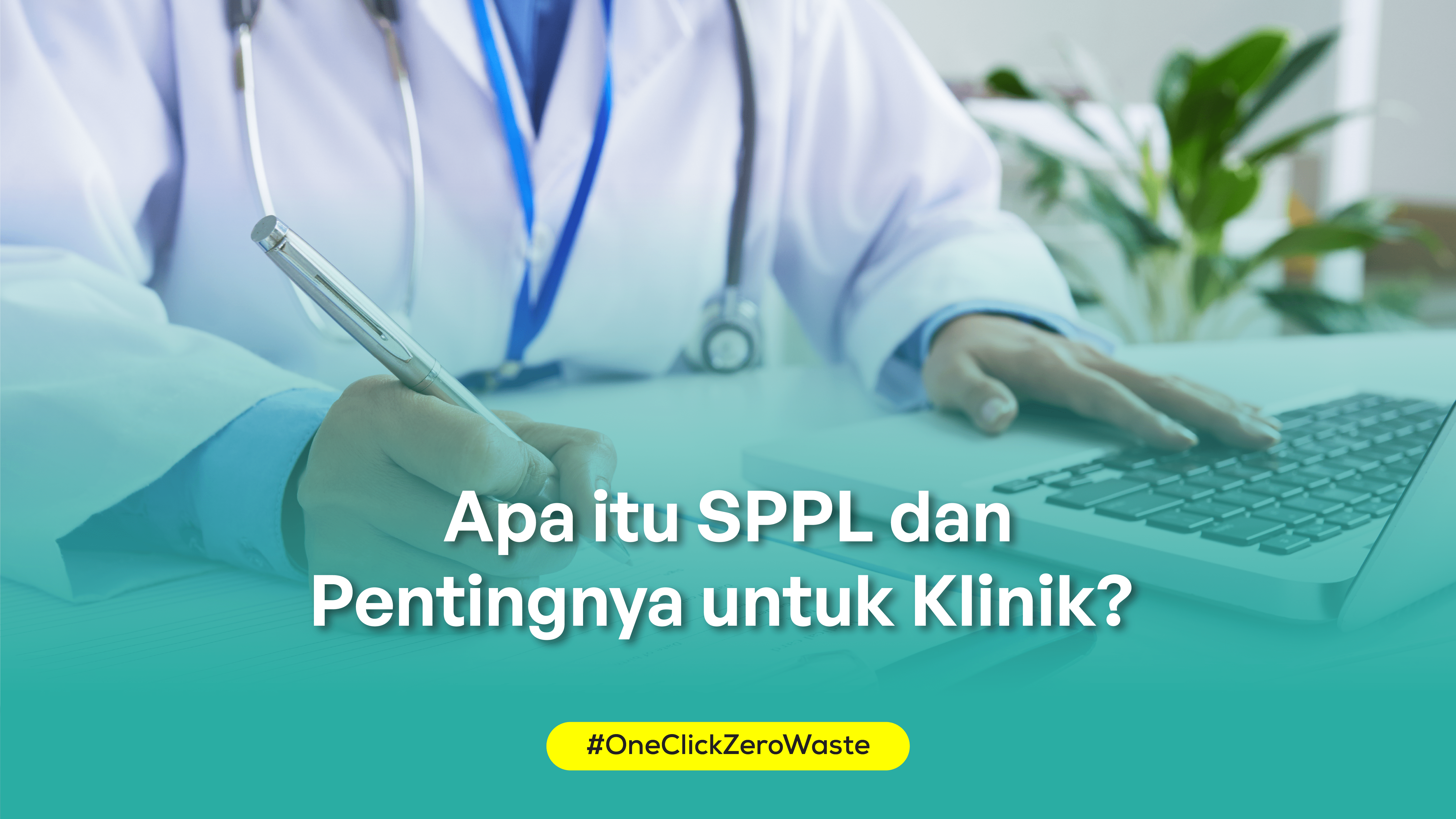 Apa itu SPPL dan Pentingnya untuk Klinik?